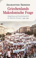 Cover: Griechenlands Makedonische Frage - Wallstein
