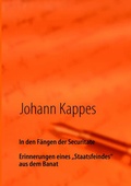 Cover: In den F&auml;ngen der Securitate - BoD - Books on Demand