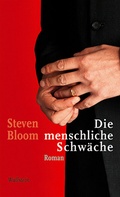 Cover: Die menschliche Schw&auml;che - Wallstein