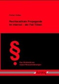Cover: Rechtsradikale Propaganda im Internet - der Fall T&ouml;ben - Logos Berlin