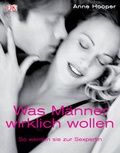 Cover: Was M&auml;nner wirklich wollen - DK Verlag Dorling Kindersley