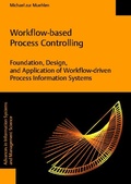 Cover: Workflow-based Process Controlling. Foundation, Design, and Application of workflow-driven Process Information Systems. - Logos Berlin