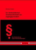 Cover: Zur strafrechtlichen Verantwortlichkeit von Zugangsprovidern in Deutschland und der Umsetzung der E-Commerce-Richtlinie in Europa - Logos Berlin