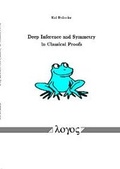 Cover: Deep Inference and Symmetry in Classical Proofs - Logos Berlin