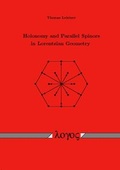 Cover: Holonomy and Parallel Spinors in Lorentzian Geometry - Logos Berlin