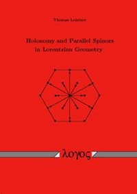 Enlarge image Cover: Holonomy and Parallel Spinors in Lorentzian Geometry - Logos Berlin