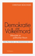 Cover: Demokratie und V&ouml;lkermord - Wallstein