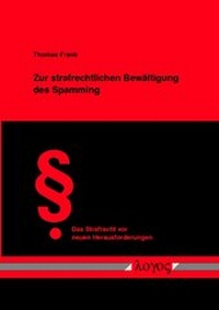 Abbildung von: Zur strafrechtlichen Bewältigung des Spamming - Logos Berlin