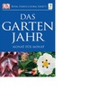 Cover: Das Gartenjahr Monat f&uuml;r Monat - DK Verlag Dorling Kindersley