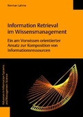 Cover: Information Retrieval im Wissensmanagement - Logos Berlin
