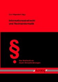 Abbildung von: Informationsstrafrecht und Rechtsinformatik - Logos Berlin