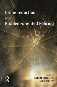 Abbildung von: Crime Reduction and Problem-oriented Policing - Routledge