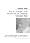 Cover: Betrachtungen und Analysen zu Themen unserer Zeit - BoD - Books on Demand