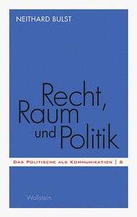 Enlarge image Cover: Recht, Raum und Politik - Wallstein