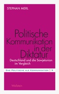 Cover: Politische Kommunikation in der Diktatur - Wallstein