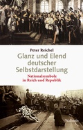 Cover: Glanz und Elend deutscher Selbstdarstellung - Wallstein