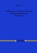 Cover: Mathematics of Traffic Flow Networks: Modeling, Simulation and Optimization - Logos Berlin