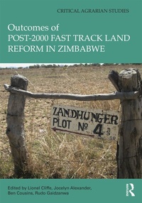 Enlarge image Cover: Outcomes of post-2000 Fast Track Land Reform in Zimbabwe - Routledge