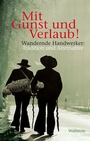 Cover: Mit Gunst und Verlaub! - Wallstein