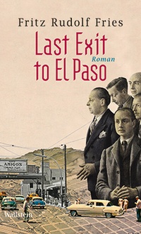 Enlarge image Cover: Last Exit to El Paso - Wallstein