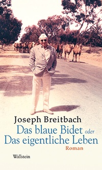 Enlarge image Cover: Das blaue Bidet oder Das eigentliche Leben - Wallstein