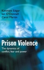 Cover: Prison Violence - Willan Publishing
