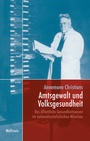 Bild: Amtsgewalt und Volksgesundheit - Wallstein