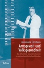 Bild: Amtsgewalt und Volksgesundheit - Wallstein