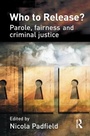 Cover: Who to Release? - Willan Publishing