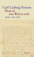 Cover: &raquo;Rom ist eine Welt in sich&laquo; - Wallstein