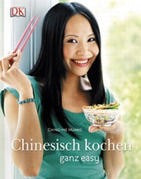 Abbildung von: Chinesisch kochen ganz easy - DK Verlag Dorling Kindersley