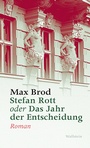 Cover: Stefan Rott oder Das Jahr der Entscheidung - Wallstein