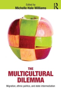 Enlarge image Cover: The Multicultural Dilemma - Routledge