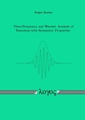 Cover: Time-Frequency and Wavelet Analysis of Functions with Symmetry Properties - Logos Berlin