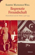 Cover: Begrenzte Freundschaft - Wallstein