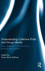 Cover: Understanding Collective Pride and Group Identity - Routledge