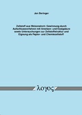 Bild: Zellstoff aus Weizenstroh: Gewinnung durch Aufschlussverfahren mit Ameisen- und Essigs&auml;ure sowie Untersuchungen zur Zellstoffstruktur und Eignung als Papier- und Chemiezellstoff - Logos Berlin