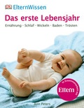 Cover: ElternWissen. Das erste Lebensjahr - DK Verlag Dorling Kindersley