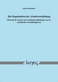 Abbildung von: Die Organisation der Arbeitsvermittlung - Logos Berlin