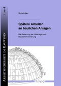 Cover: Sp&auml;tere Arbeiten an baulichen Anlagen - Logos Berlin