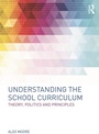 Cover: Understanding the School Curriculum - Routledge
