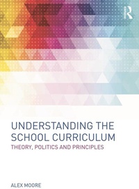 Enlarge image Cover: Understanding the School Curriculum - Routledge