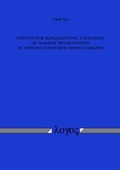 Cover: OPTIONS FOR IMPLEMENTING A STRATEGY OF MARKET SEGMENTATION IN CHINESE CONSUMER GOODS MARKETS - Logos Berlin