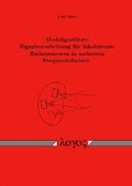 Cover: Modellgest&uuml;tzte Signalverarbeitung f&uuml;r inkoh&auml;rente Radarsensoren in mehreren Frequenzb&auml;ndern - Logos Berlin