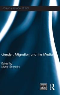 Enlarge image Cover: Gender, Migration and the Media - Routledge