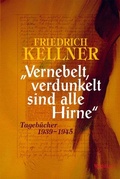Cover: &raquo;Vernebelt, verdunkelt sind alle Hirne&laquo; - Wallstein