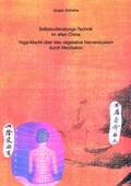Cover: Selbstvollendungs-Technik im alten China - BoD - Books on Demand