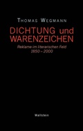 Cover: Dichtung und Warenzeichen - Wallstein