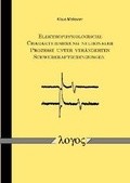 Cover: Elektrophysiologische Charakterisierung neuronaler Prozesse unter ver&auml;nderten Schwerkraftbedingungen - Logos Berlin