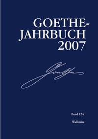 Abbildung von: Goethe-Jahrbuch 124, 2007 - Wallstein
